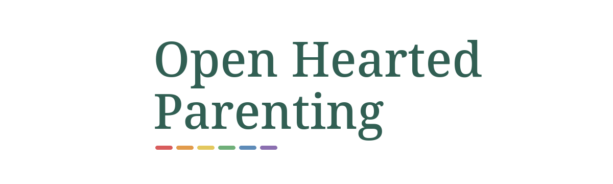 Open Hearted Parenting